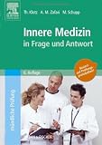 Innere Medizin in Frage und Antwort: Fragen und Fallgeschichten zur Vorbereitung auf  m&uuml;ndliche Pr&uuml;fungen w&auml;hrend des Semesters und im Examen - Theodor Klotz, Abarmard Zafari, Marco Schupp