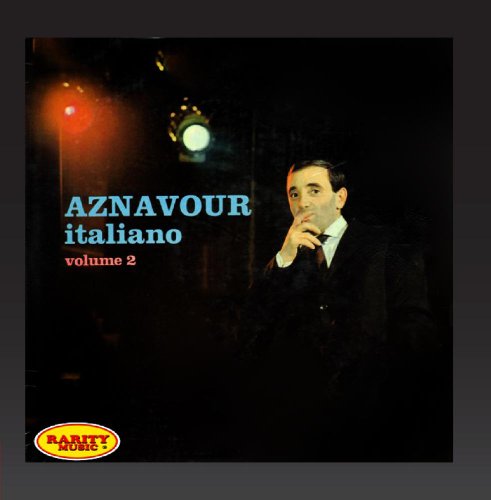 Charles Aznavour - Aznavour Italiano, Vol.2 - Zortam Music