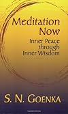 Meditation Now: Inner Peace Through Inner Wisdom