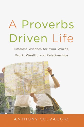 A Proverbs Driven Life