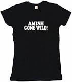 Amish Gone Wild Women's Babydoll Petite Fit Tee Shirt in 6 Colors Small thru XL