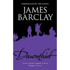 Dawnthief: Chronicles of the Raven 1 (GollanczF.)