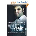 Dem Tod auf der Spur: Dreizehn spektakul�re F�lle aus der Rechtsmedizin