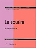 Le sourire : Un art de vivre