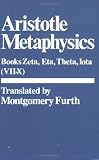 Metaphysics: Books VII-X : Zeta, Eta, Theta, Iota (Bks. 6-10)