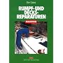 Rumpf- und Decksreparaturen (Praxiswissen (Delius Klasing))