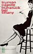 Fr�hst�ck bei Tiffany: Ein Kurzroman und drei Erz�hlungen