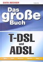 Das gro&szlig;e Buch T-DSL und ADSL
