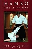 Hanbo: The Aiki Way