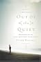 Out of the Quiet: Responding to God's Whispered Invitations
