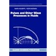 Pulses and Other Wave Processes in Fluids: An Asymptotical Approach to Initial Problems (Modern Approaches in... by M. Kelbert and I.A. Sazonov