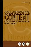Collaborative Content : Building The Interconnected eBook Library(TM)