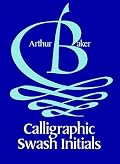 Calligraphic Swash Initials (Dover Pictorial Archives)