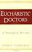 Book Eucharistic Doctors: A Theological History