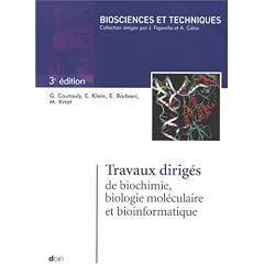 Travaux dirig�s de biochimie biologie mol�culaire et bioinformatique (1C�d�rom)