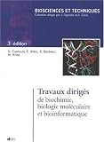 Travaux dirig�s de biochimie biologie mol�culaire et bioinformatique (1C�d�rom)