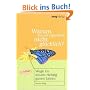 Warum bin ich eigentlich nicht gl�cklich?: Wege zu einem richtig guten Leben