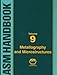 Asm Handbook: Metallography And Microstructures