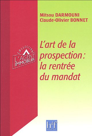 L'art de la prospection : la rentr�e du mandat
