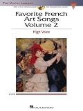 Favorite French Art Songs: Volume 2 - High Voice (The Vocal Library Series)