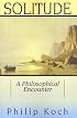 Solitude: A Philosophical Encounter