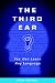 The Third Ear