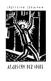 Produkt-Bild: Aljoscha der Idiot