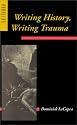 Writing History, Writing Trauma (Parallax: Re-visions of Culture and Society)