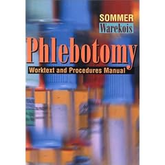 Phlebotomy: Worktext and Procedures Manual