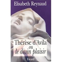 Therese d'avila ou le divin plaisir