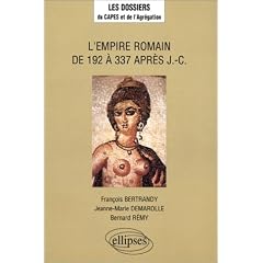 L'Empire romain de 192 � 337 apr�s J.-C.