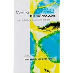 Taming the Vernacular: From Dialect to Written Standard Language