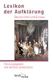 Lexikon der Aufkl�rung: Deutschland und Europa - 