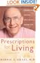 Prescriptions for Living: Inspirational Lessons for a Joyful, Loving Life