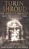 The Turin shroud : in whose image? : how Leonardo da Vinci fooled history