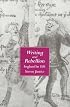 Writing and Rebellion: England in 1381 (New Historicism - Studies in Cultural Poetics , No 27)
