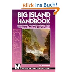 Big Island of Hawaii Handbook. Moon Travel Handbooks: Including Hawaii Volcanoes National Park, the Kona Coast and Waip'io Valley (3rd Edition)