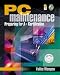 Books : PC Maintenance: Preparing for A+ Certification- W/CD + Workbook