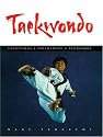 Taekwondo: Traditions, Philosophy, Technique