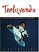 Taekwondo: Traditions, Philosophy, Technique by Marc Tedeschi ISBN 0834805154