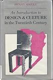 An introduction to design and culture in the twentieth century