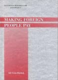 Making Foreign People Pay (Studies in Modern Law and Policy , Vol 5)
