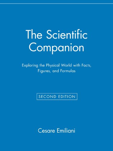 The Scientific Companion: Exploring the Physical World with Facts, Figures, and Formulas (Wiley Popular Scienc)
