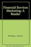 Financial services marketing : a reader