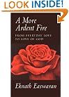 A More Ardent Fire: From Everyday Love to Love of God