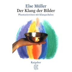 Der Klang der Bilder: Phantasiereisen mit Klangschalen