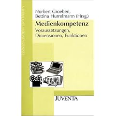 Medienkompetenz. Voraussetzungen, Dimensionen, Funktionen (Lesesozialisation und Medien) (Taschenbuch)