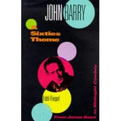 John Barry: A Sixties Theme,  From James Bond To Midnight Cowboy.