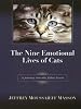 The Nine Emotional Lives of Cats: A Journey Into the Feline Heart