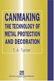 Canmaking The Technology of Metal Protection and Decoration 413WLUqJmcL. SL160 Canmaking The Technology of Metal Protection and Decoration
